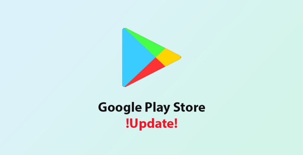 Google Play Store update 