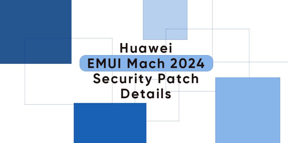 Huawei EMUI March 2024 patch