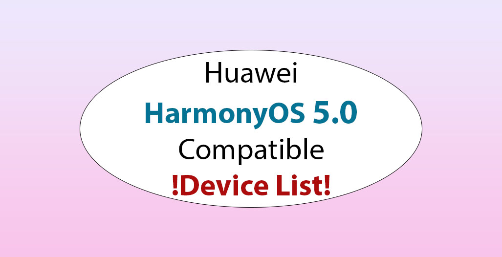 Huawei HarmonyOS 5.0 Device list