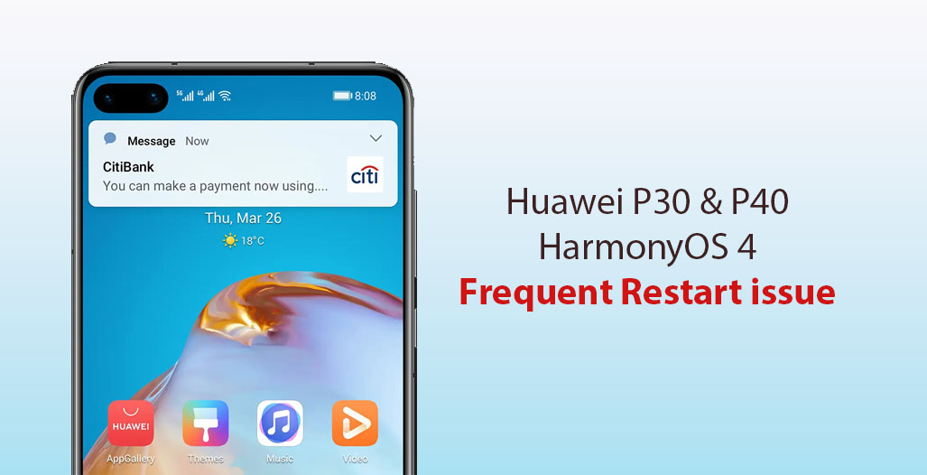 Huawei P30 P40 HarmonyOS 4 restart issue