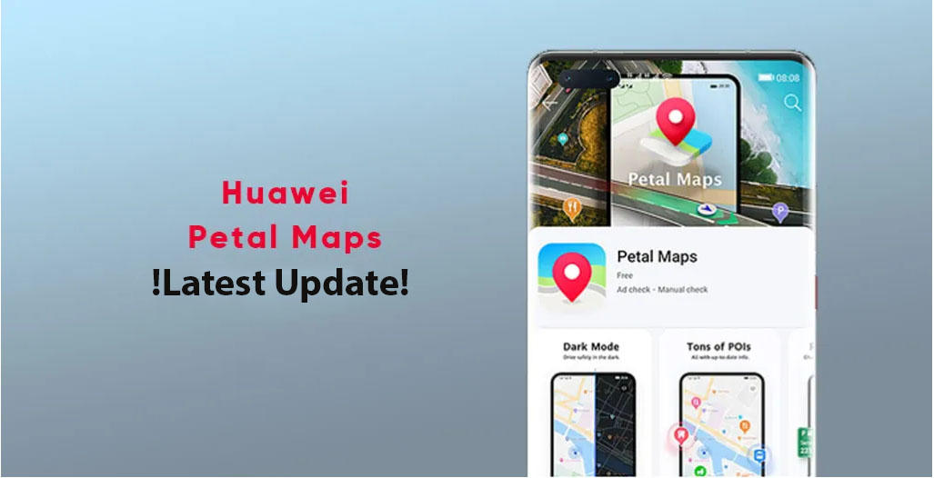 Huawei Petal Map update