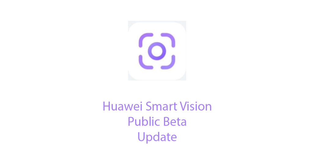 Huawei Smart vision update