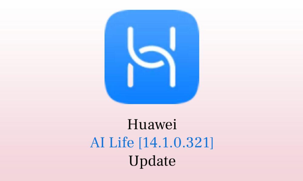 Huawei AI Life app 14.1.0.321