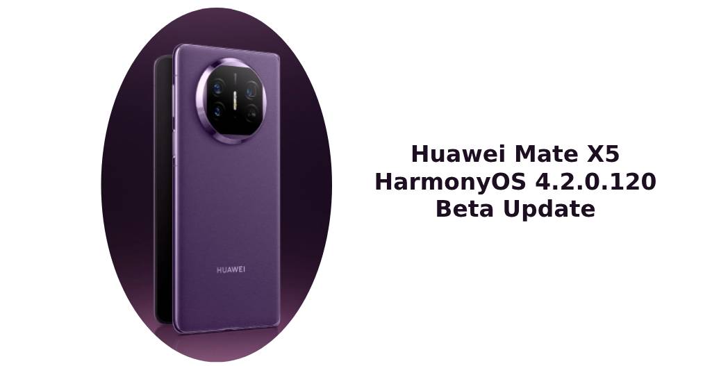 Huawei Mate X5 harmonyOS 4.2.0.120