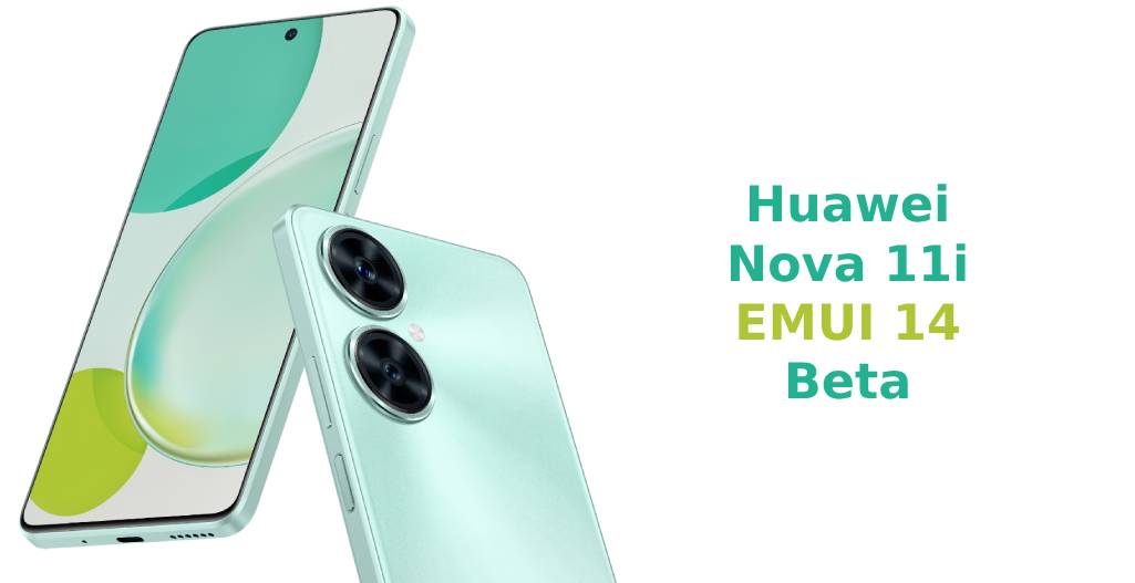 Huawei Nova 11i emui 14 update