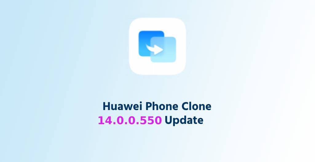 Huawei Pohne clone 14.0.0.550 UPDATE