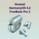 Huawei FreeBuds Pro 3 HarmonyOS 4.2 Update