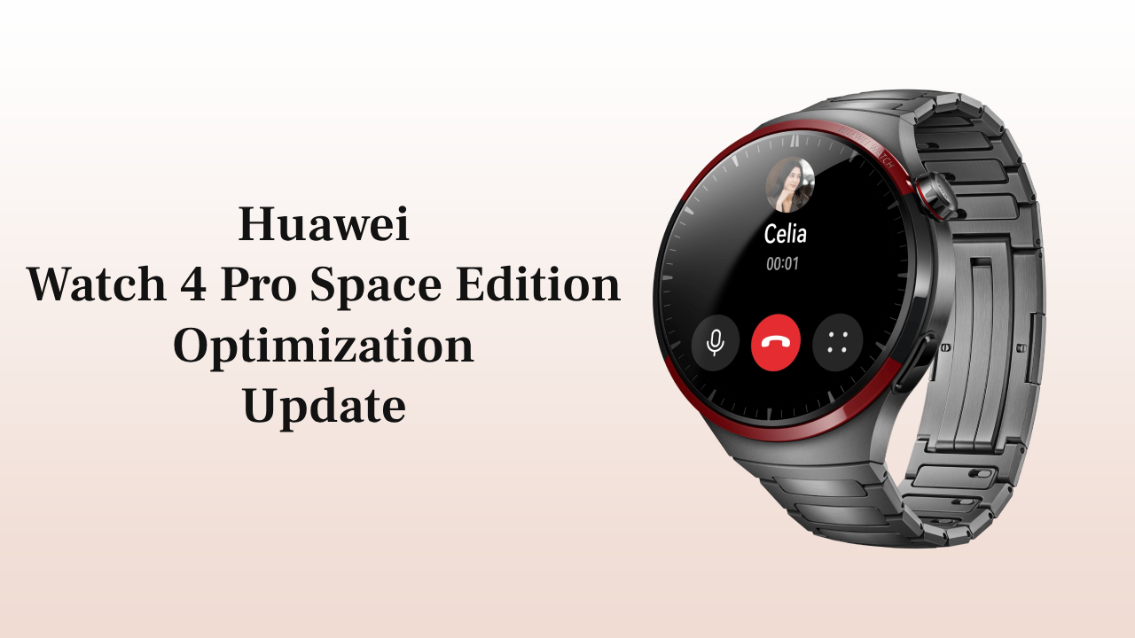 Huawei Watch 4 pro 4.2.0.399 update