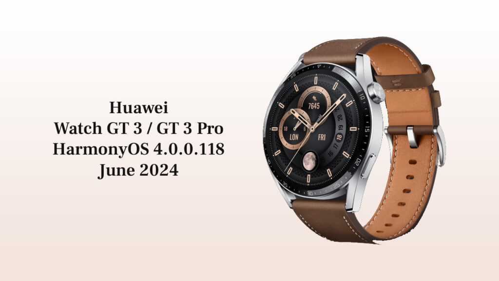 Huawei Watch GT 3 June 2024 update